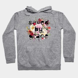 Saved by grace - Christian Quotes Hoodie